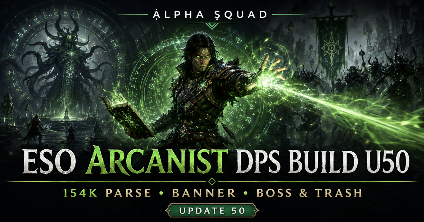 ESO Arcanist DPS Build U50 – 154K Parse, Banner, Boss & Trash